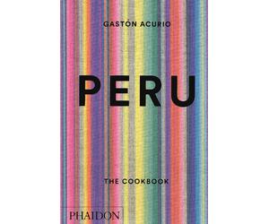 Peru: the cookbook - Acurio Gastón