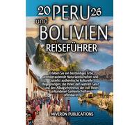 Peru und Bolivien Reiseführer 2026