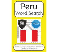 Peru Word Search Book: Words Search With Easy To Read Print about Peru, Travel, Culture and More | 6x9 inches, 100 pages | 50 puzzles. Ideal for ... English, Spanish, Italian, French and German.