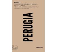 Perugia. Fragilità, trasformazioni e socialità tra luce e parole