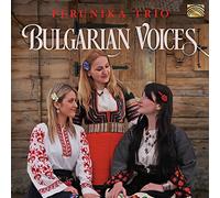 Perunika Trio - Bulgarian Voices