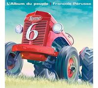 Perusse, Francois - Vol. 6-Album Du Peuple L: Tome