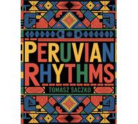 PERUVIAN RHYTHMS: rhythm practice guide
