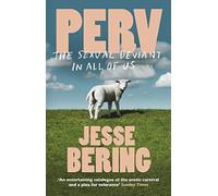 [(Perv)] [Author: Jesse Bering] published on (January, 2015)
