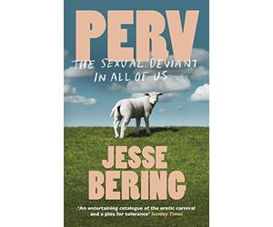 [(Perv)] [Author: Jesse Bering] published on (January, 2015)