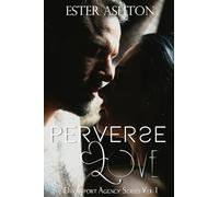 Perverse Love: Volume 1