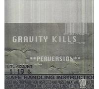 Perversion by Gravity Kills (1998-06-09)