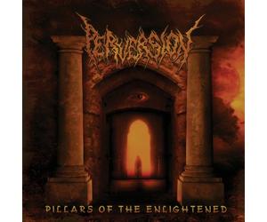 Perversion - Pillars Of The Enlightened