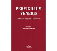 Pervigilium Veneris. Inno alla bellezza e all'amore
