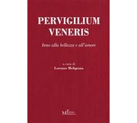 Pervigilium Veneris. Inno alla bellezza e all'amore - 2025 - Meli