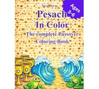 Pesach In Color: The complete Passover Coloring Book