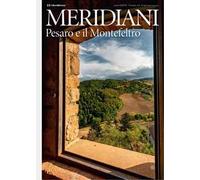Pesaro e il Montefeltro. Ediz. a colori
