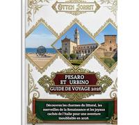 Pesaro et Urbino Guide de voyage 2026