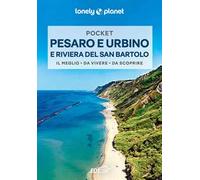 Pesaro, Urbino e la riviera del San Bartolo