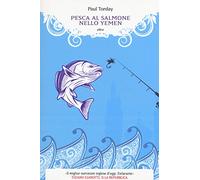 Pesca al salmone nello yemen