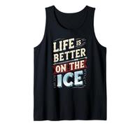 Pesca sul Ghiaccio Life Is Better On The Ice Canotta