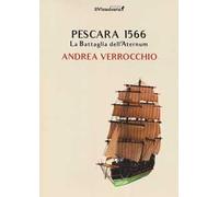 Pescara 1566. La battaglia dell'Aternum
