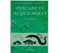 PESCARE IN ACQUE DOLCI