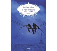 PESCATORI DI STELLE (I) - Delfino Jean-Paul - 2022 - Elliot