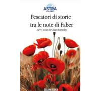 Pescatori di storie tra le note di Faber