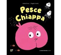 Pesce-Chiappa. Ediz. illustrata