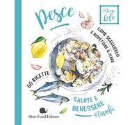 Pesce. Come sceglierlo per stare bene e rispettare il mare: 1
