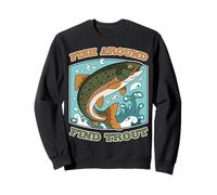Pesce divertente da pesca in giro Trout Cast Your Line and Hook Felpa