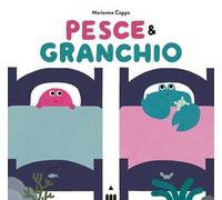 Pesce e Granchio. Ediz. a colori [Hardcover] [Mar 21, 2025] Coppo, Marianna