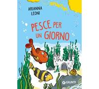 Pesce per un giorno. Ediz. ad alta leggibilità