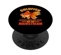 Pesce rosso perché gatti e cani sono troppo mainstream pesci rossi PopSockets PopGrip Adesivo