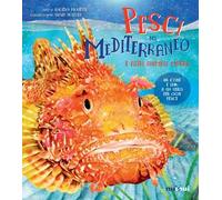 Pesci del Mediterraneo e altri animali marini. Ediz. a colori