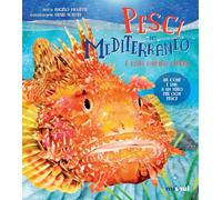 Pesci del Mediterraneo e altri animali marini. Ediz. a colori