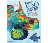 Libri Angelo Mojetta - Pesci Del Mondo E Altri Animali Marini. Ediz. A Colori