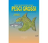 Pesci grossi. Il primo giallo sulla Torino-Lione