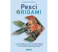 Pesci in origami. Ediz. illustrata