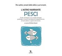 Pesci. L'astro narrante