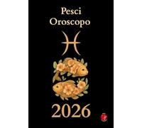 Pesci Oroscopo 2026