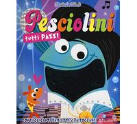 Pesciolini tutti pazzi. Scintillini