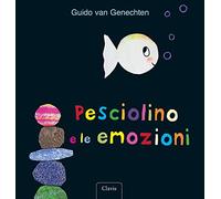 Pesciolino e le emozioni – Ediz. a colori