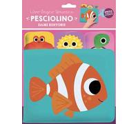 Pesciolino. Libro bagno spruzzino. Ediz. a colori