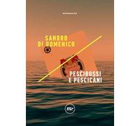 Pescirossi e pescicani