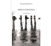 Libri Panarese Fernando - Pesco Costanza. Un Divertissement