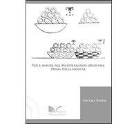 Pesi e misure nel Mediterraneo orientale prima della moneta