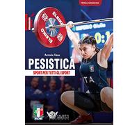 Pesistica. Sport per tutti gli sport: 1