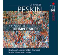 Peskin/ Sommerhalder/ Wieczorek - Complete Works For Trumpet