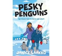 Pesky Penguins: The Adventures of Becky and Sonya