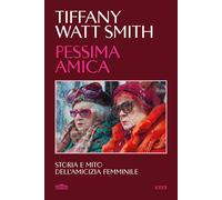 PESSIMA AMICA - WATT SMITH TIFFANY - UTET