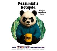 “Pessimist’s Notepad” - Funny Panda Notebook with Percy the Pessimistic Panda: Grump-spirations Collection (8.5x11”, 200 Lined Pages)