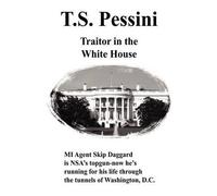 Pessini, T. S. Traitor In The White House Book NUOVO