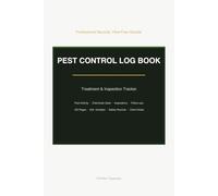 Pest Control Log Book: Treatment & Inspection Tracker